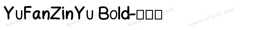 YuFanZinYu Bold字体转换